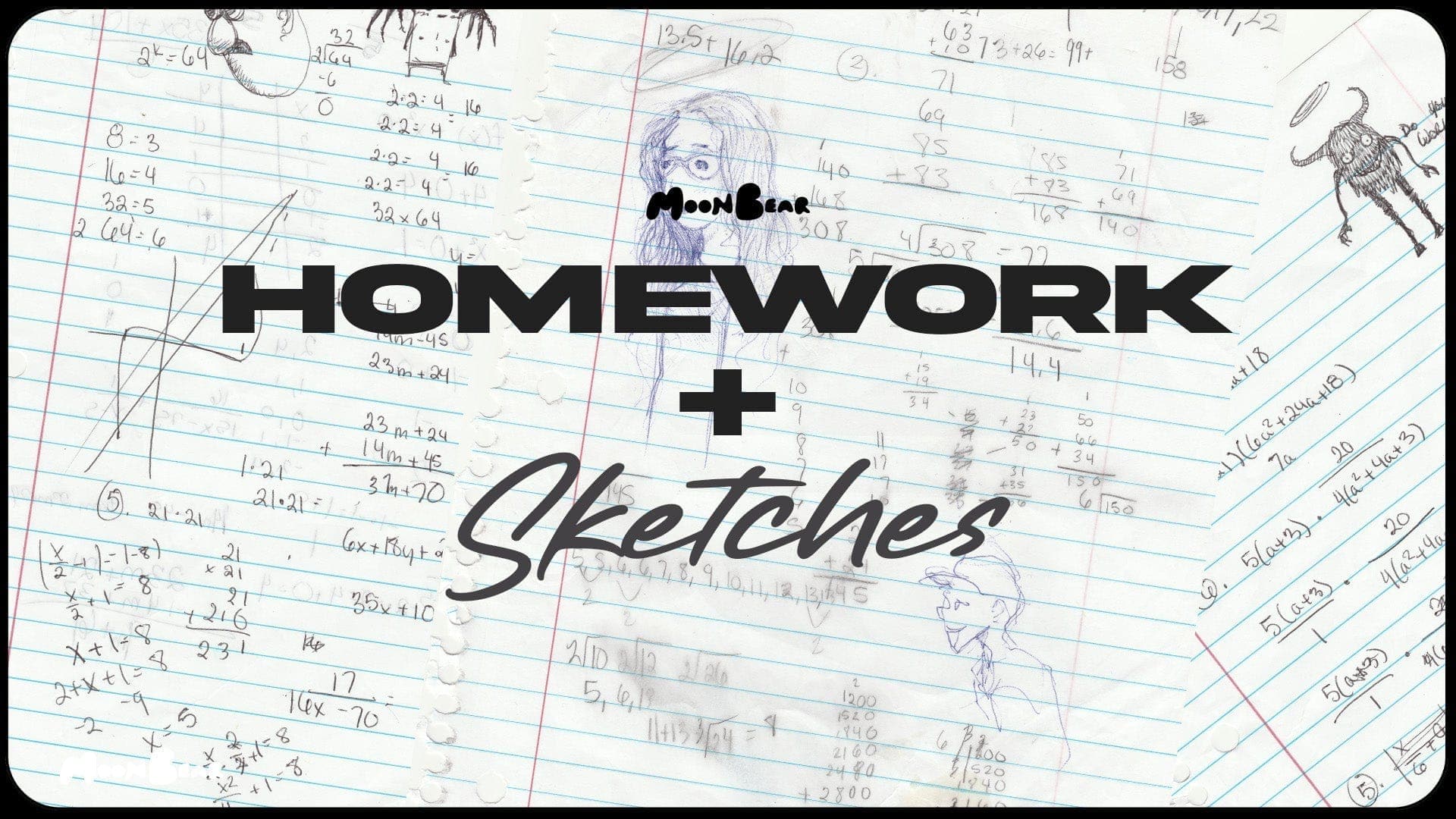HOMEWORK + SKETCHES - moonbear.shop