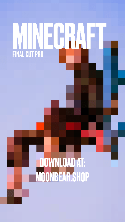 MineCraft Effect - Final Cut Pro - moonbear.shop